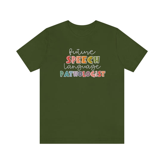 Future Speech Language Pathologist Tee