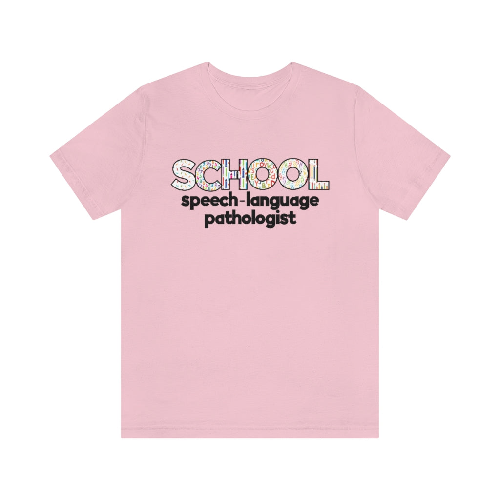 School Speech-Language Pathologist Tee