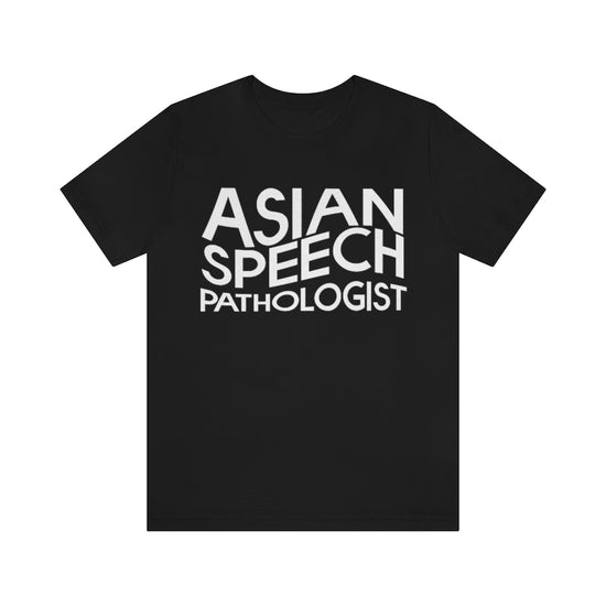 Asian Speech Pathologist Tee