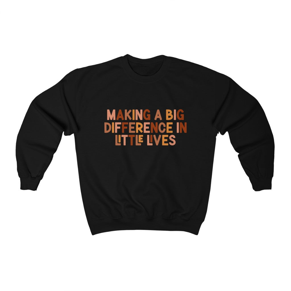 Making a Big Difference in Little Lives Crewneck