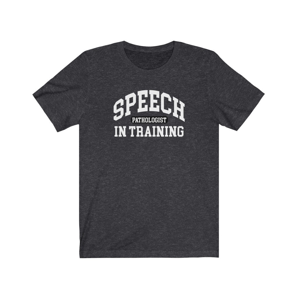 Speech Pathologist in Training Tee