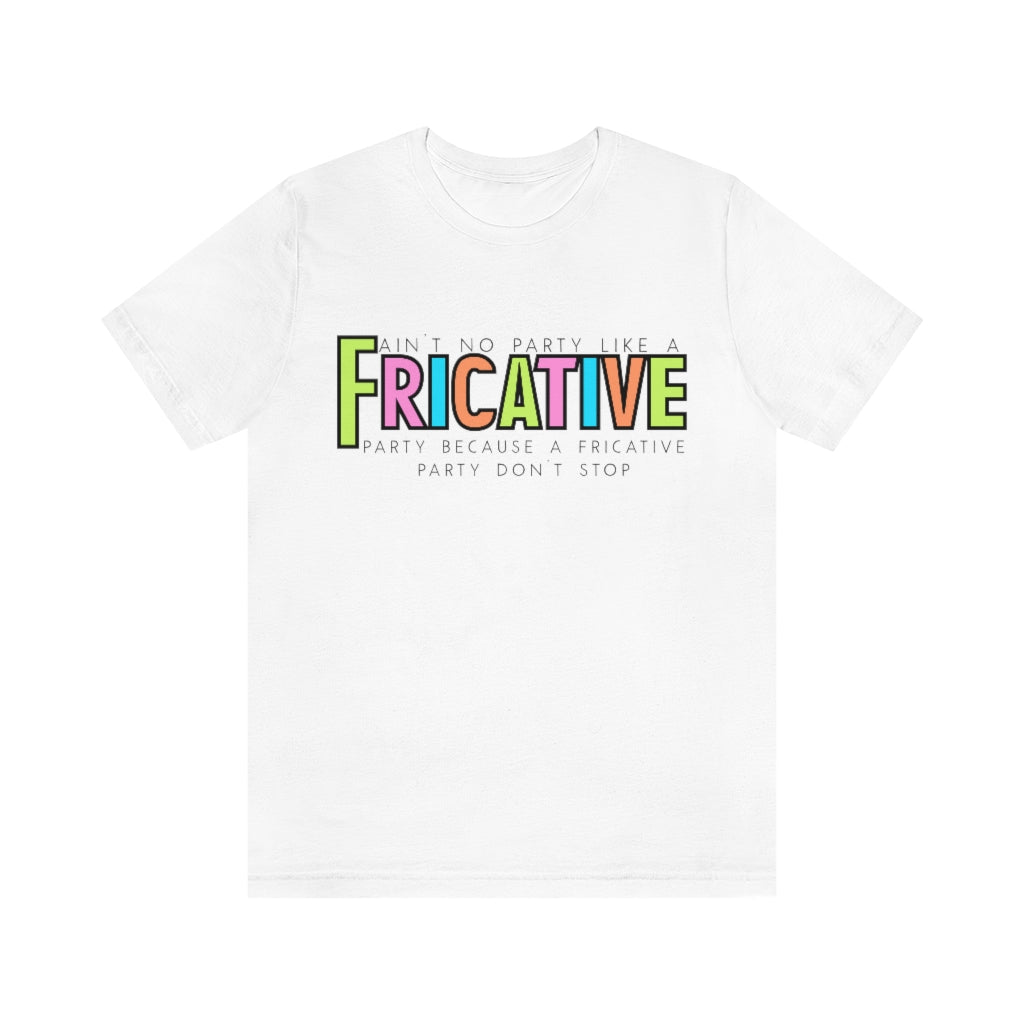 Fricatives Tee