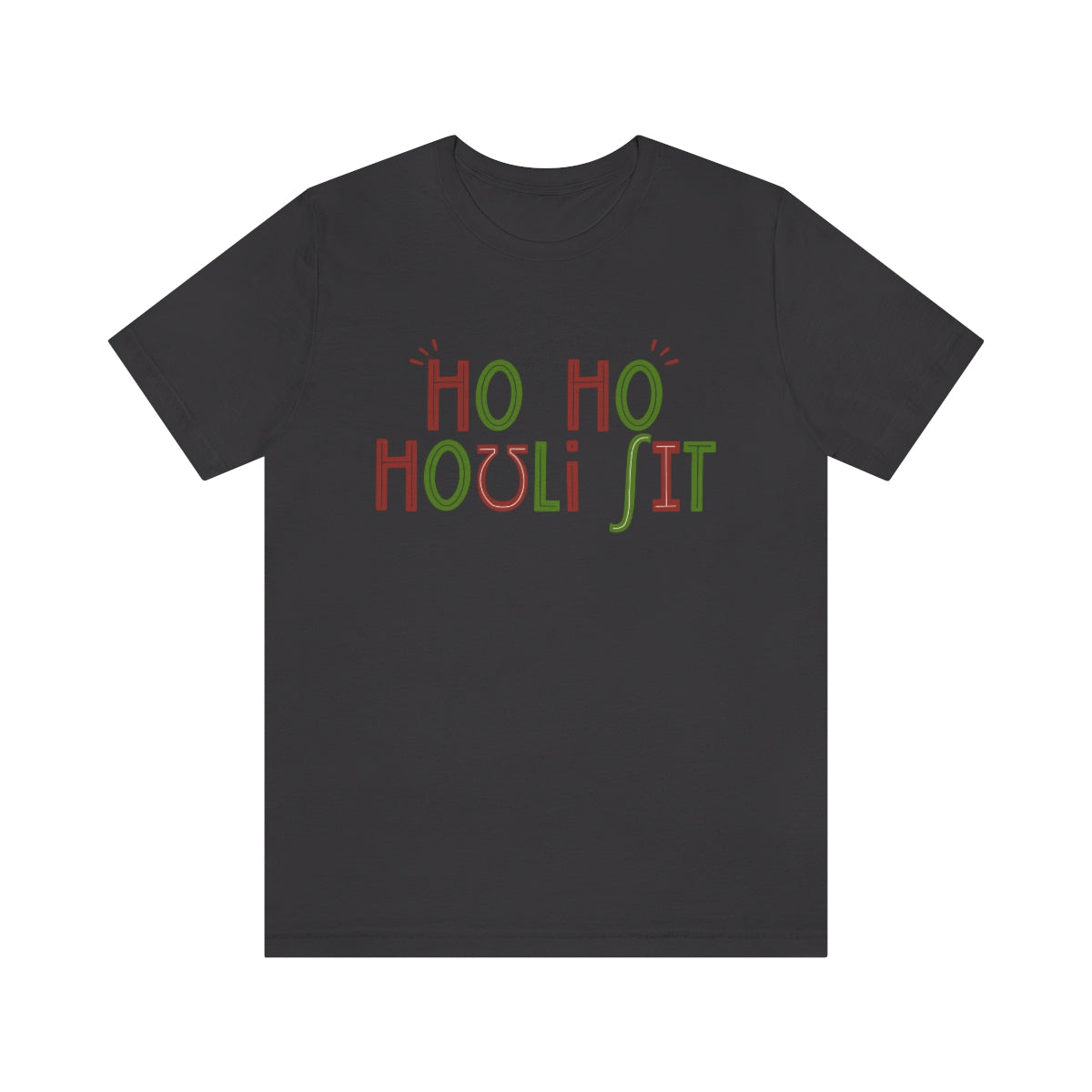 Ho Ho Holy Sh*t (IPA) Tee