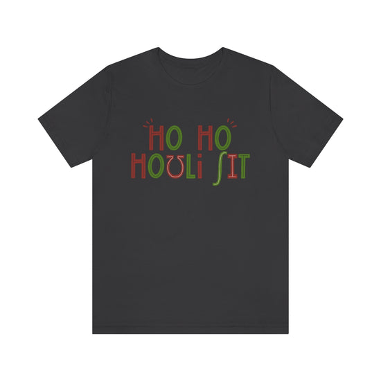 Ho Ho Holy Sh*t (IPA) Tee