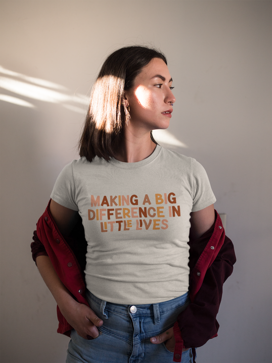 Making Big Differences in Little Lives Tee