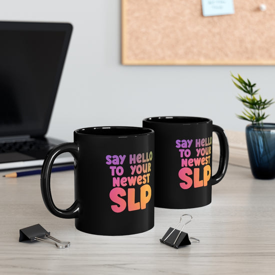 Say Hello To Your Newest SLP Mug