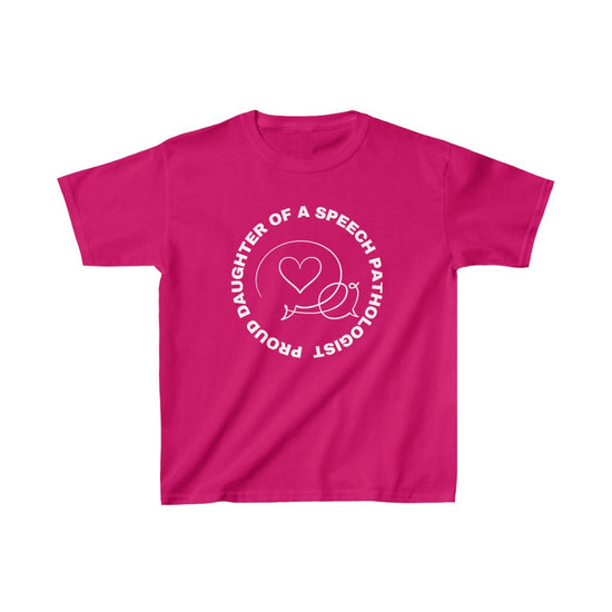 Proud Daughter of a Speech Pathologist Kids Tee