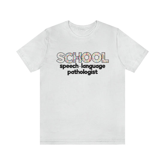 School Speech-Language Pathologist Tee