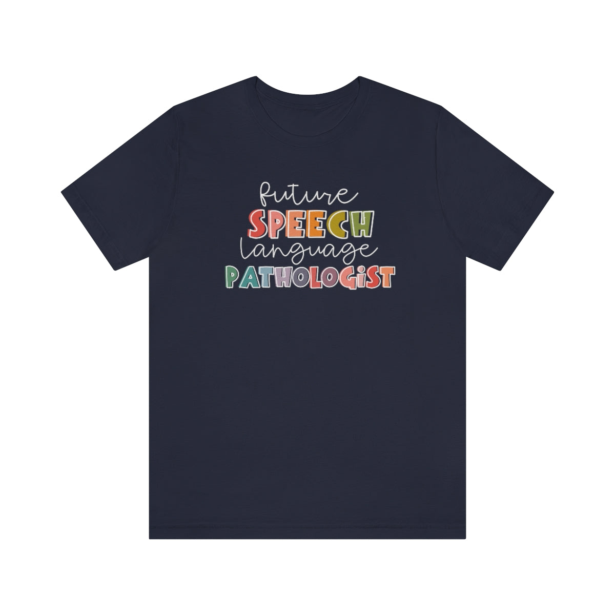 Future Speech Language Pathologist Tee