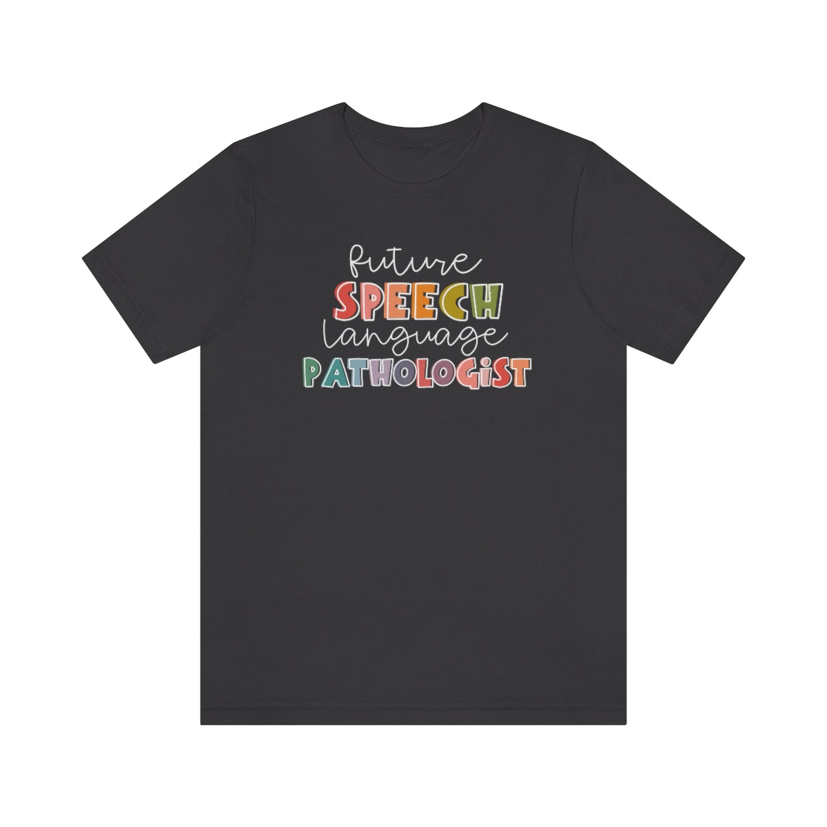 Future Speech Language Pathologist Tee