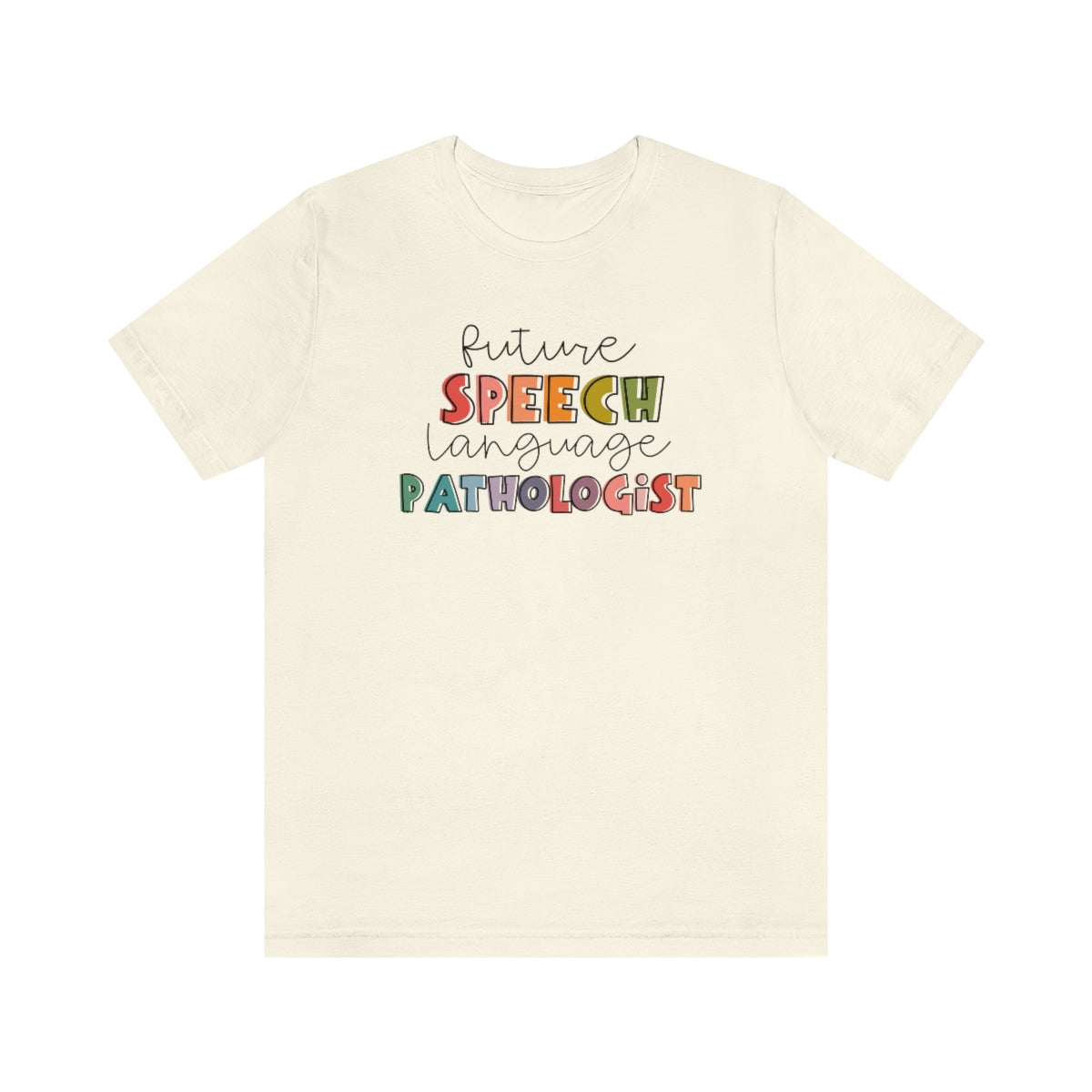 Future Speech Language Pathologist Tee