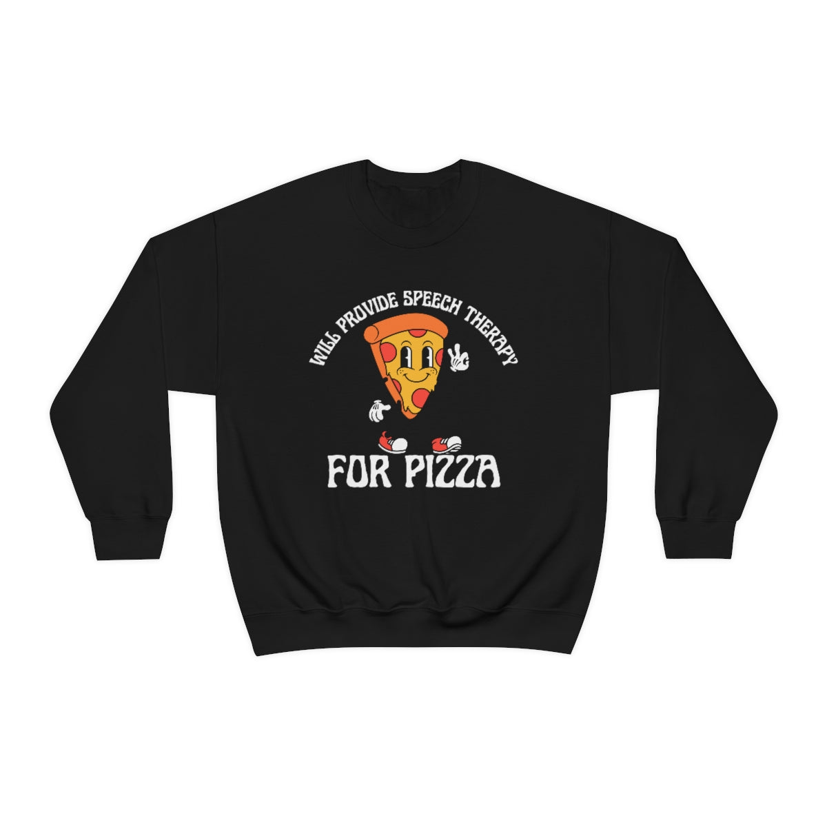 Will Provide Speech Therapy For Pizza Crewneck