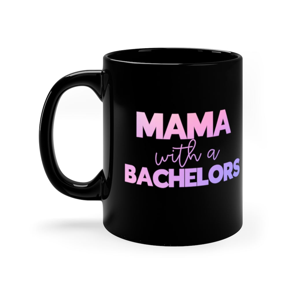 Mama With A Bachelors Mug