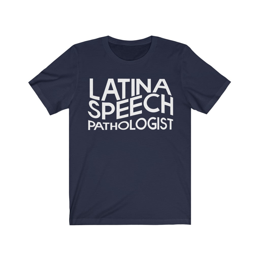 Latina Speech Pathologist Tee