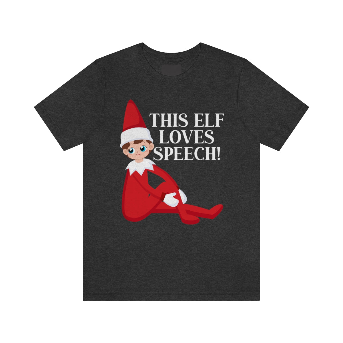 This Elf Loves Speech Tee