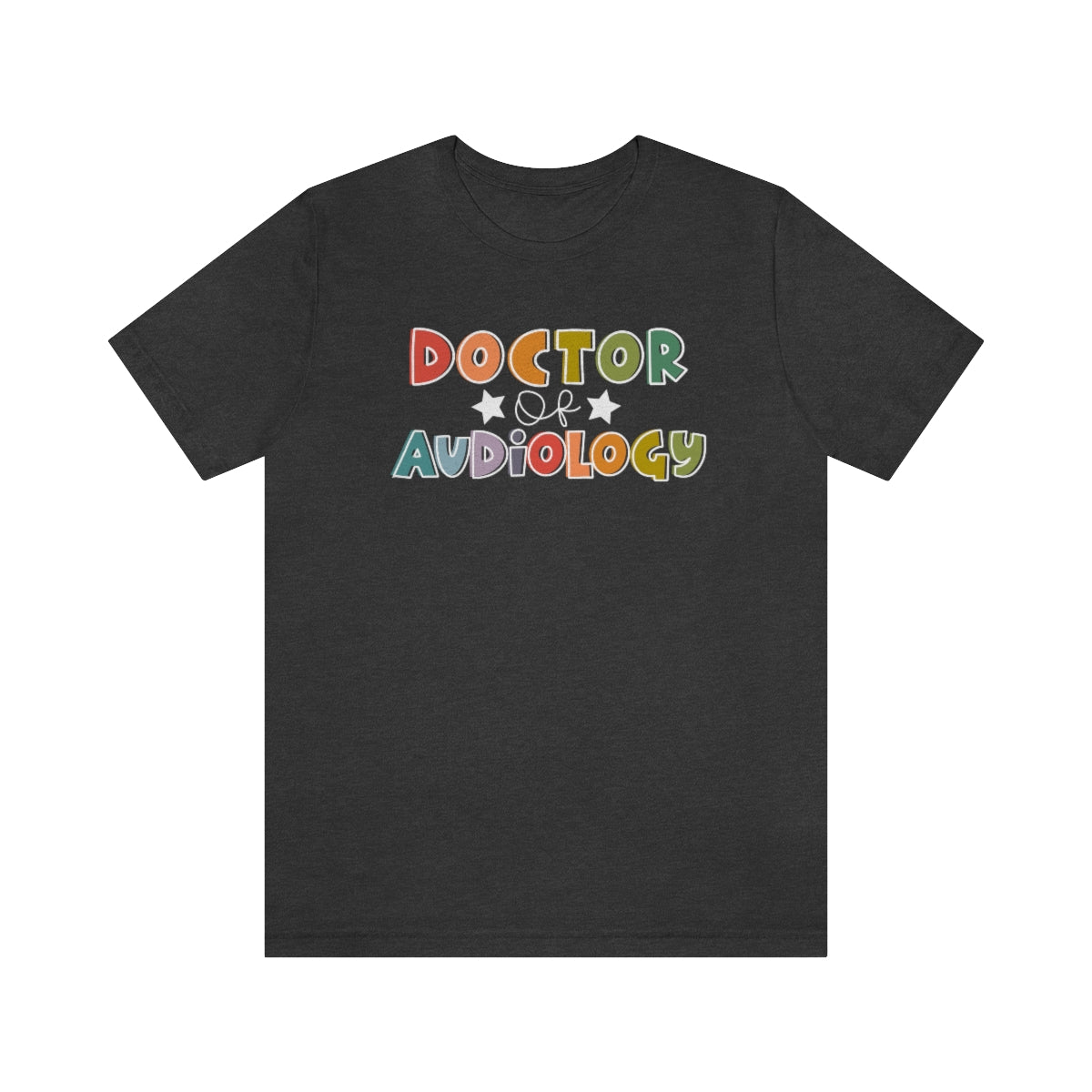 Doctor of Audiology Tee