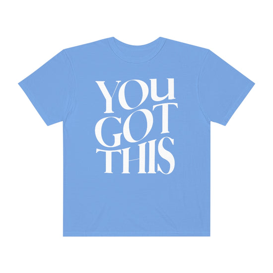 You Got This Tee