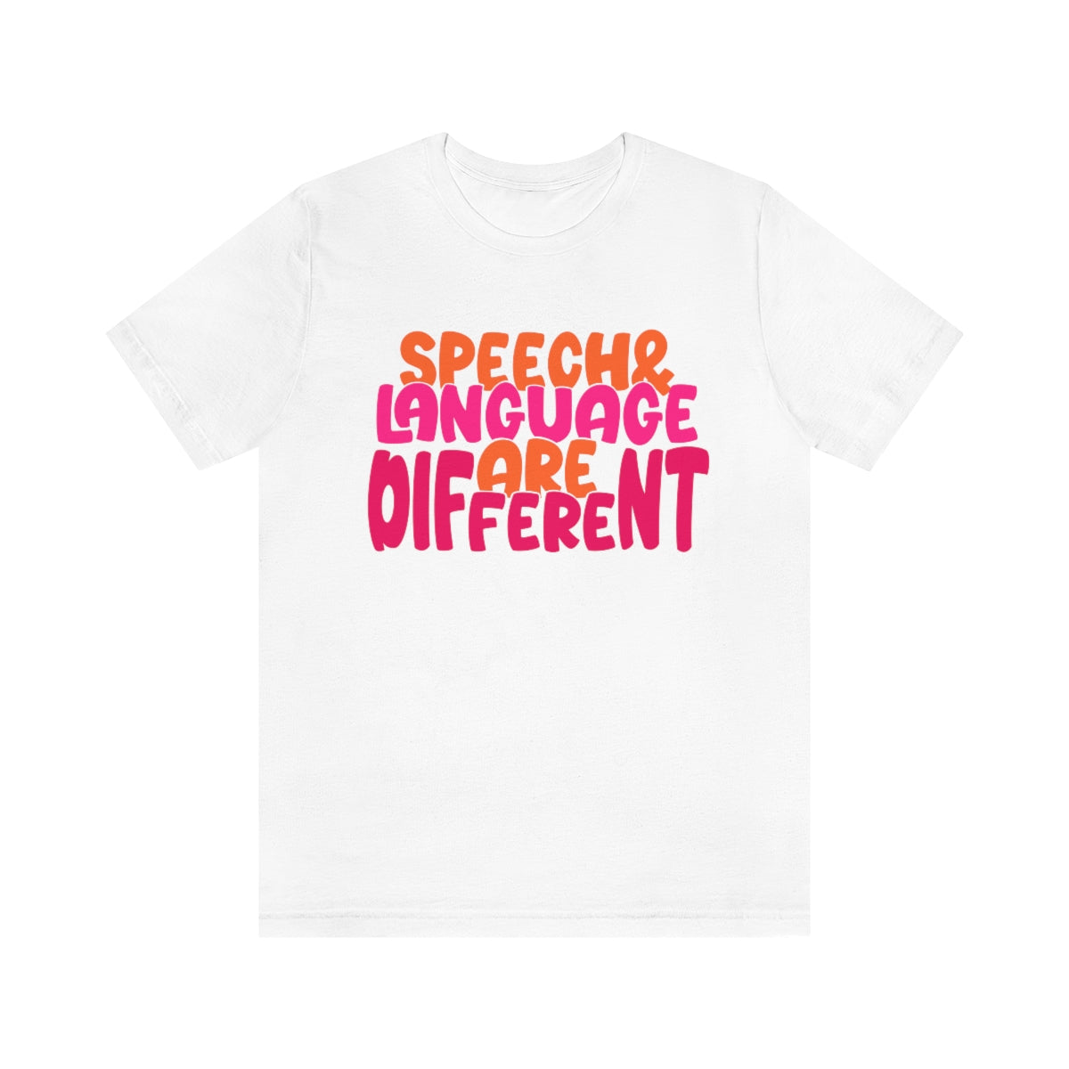 Speech and Language Are Different Tee