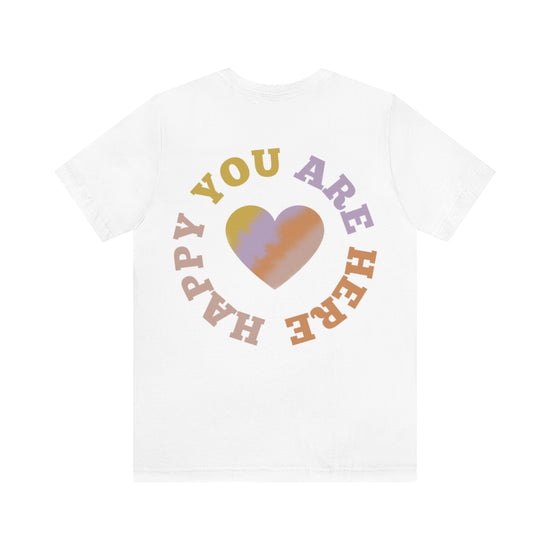 Happy You Are Here Tee