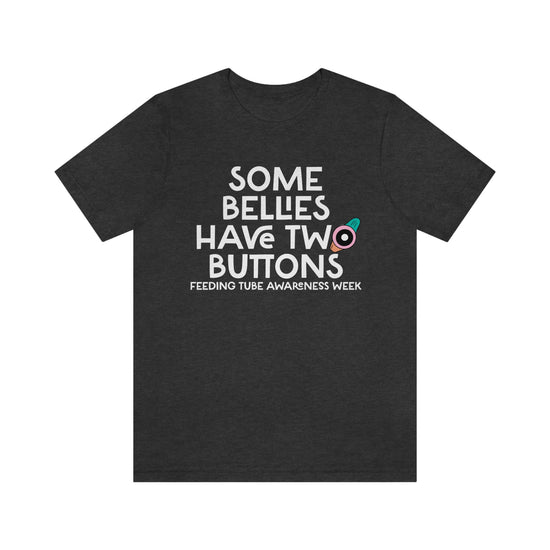 Some Bellies Have Two Buttons Tee