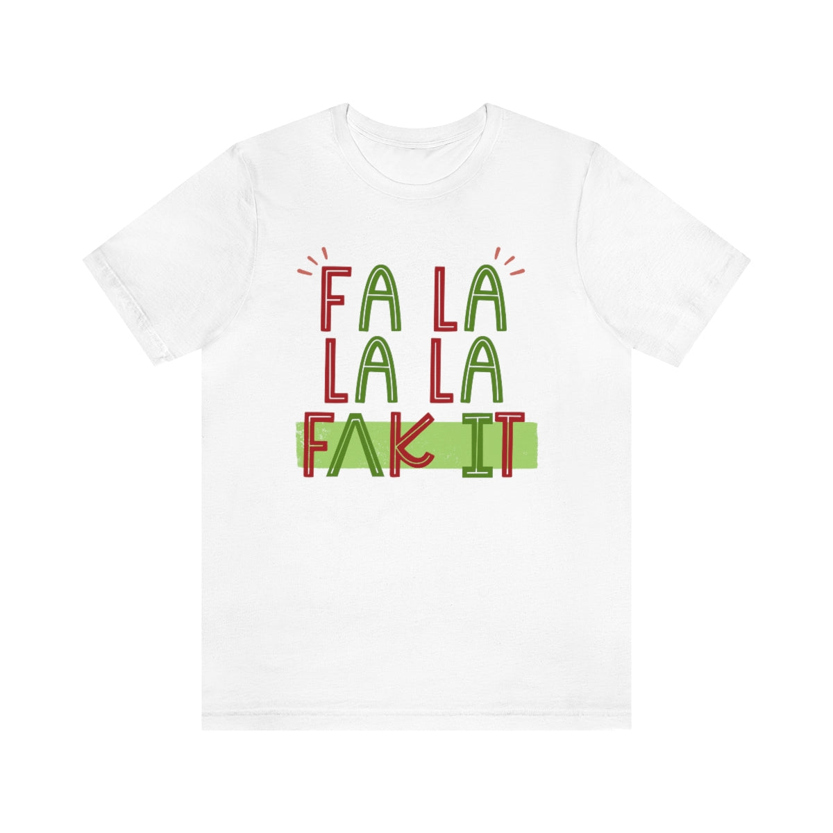 Fa La La La F*ck It (IPA) Tee