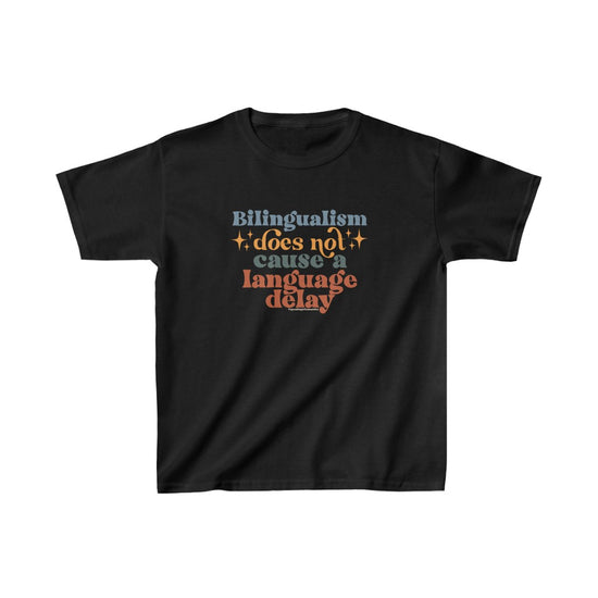 Bilingualism Does Not Cause A Language Delay Kids Tee