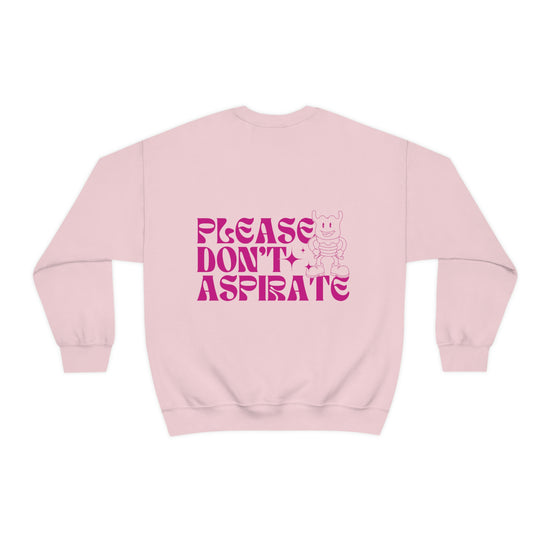 Please Don't Aspirate (Pink Text) Crewneck