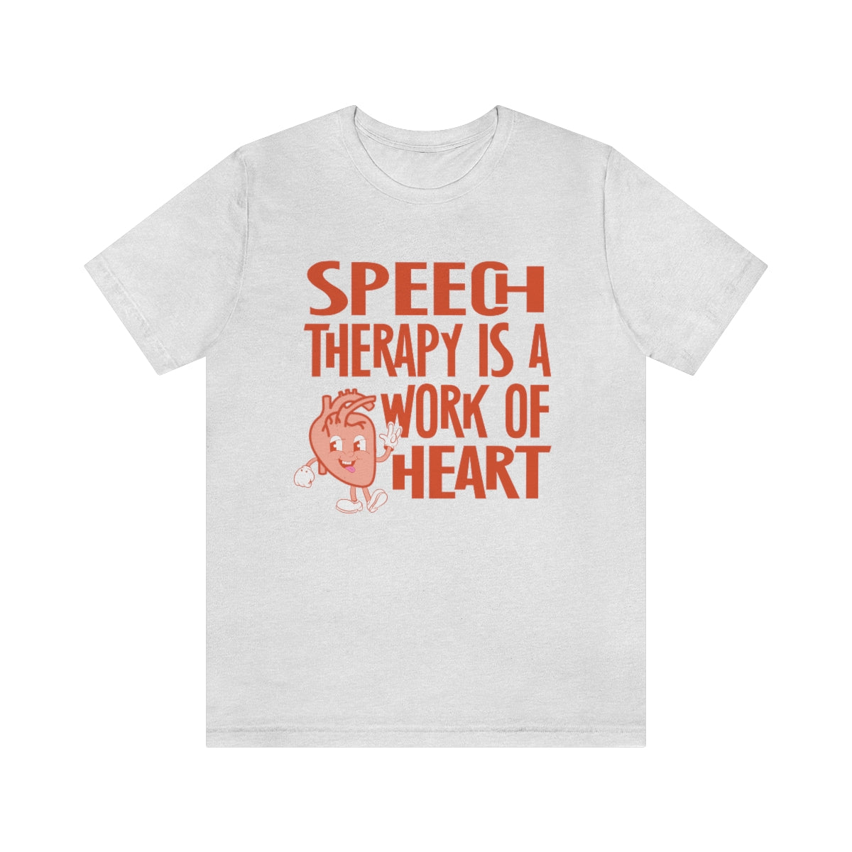 Speech Therapy is a Work of Heart Tee