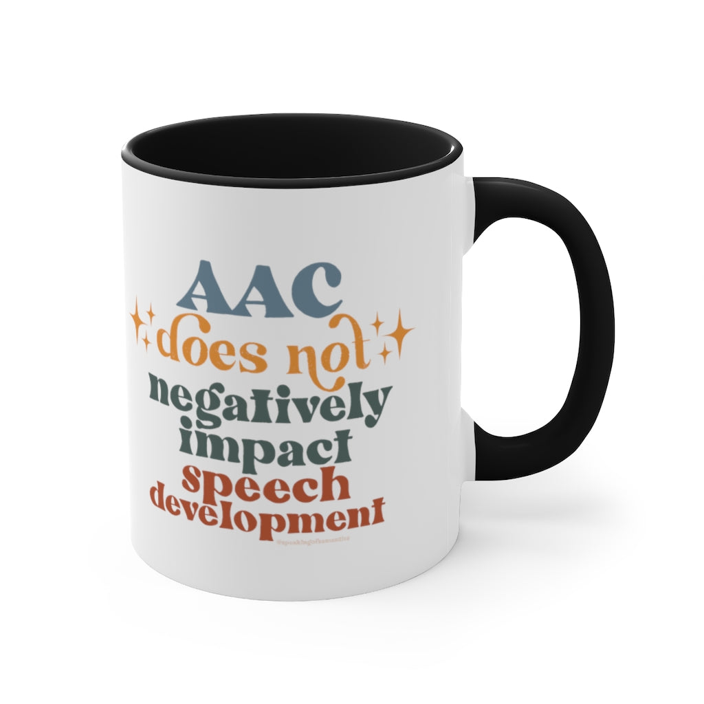 AAC Does Not Negatively Impact Speech Development Mug