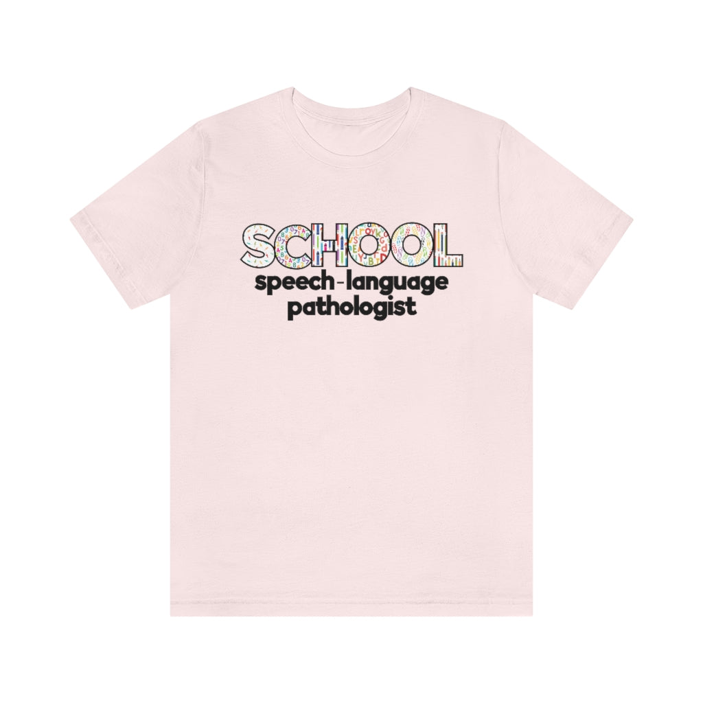 School Speech-Language Pathologist Tee