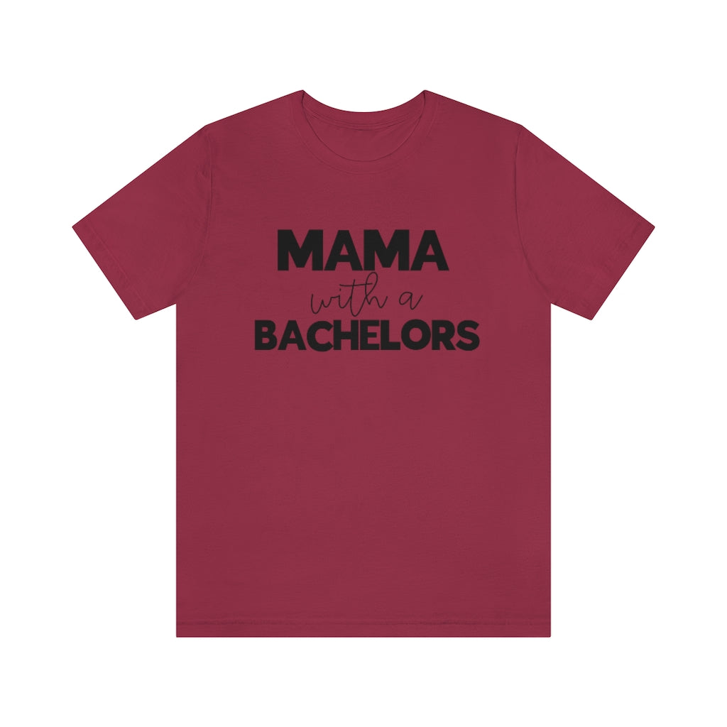 Mama with A Bachelors Tee