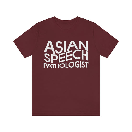 Asian Speech Pathologist Tee