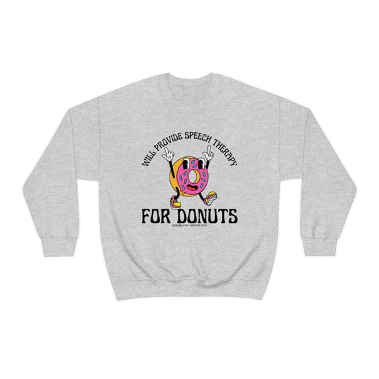 Will Provide Speech Therapy For Donuts Crewneck