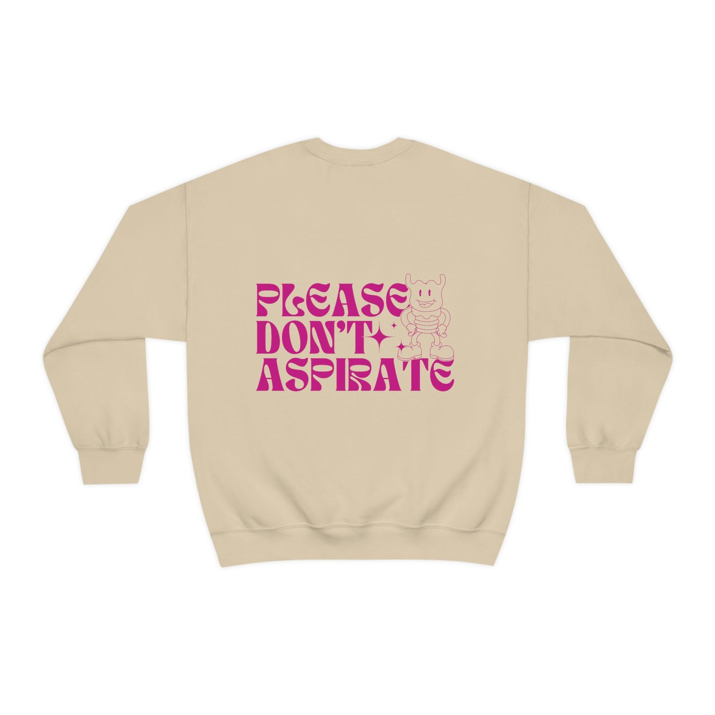 Please Don't Aspirate (Pink Text) Crewneck