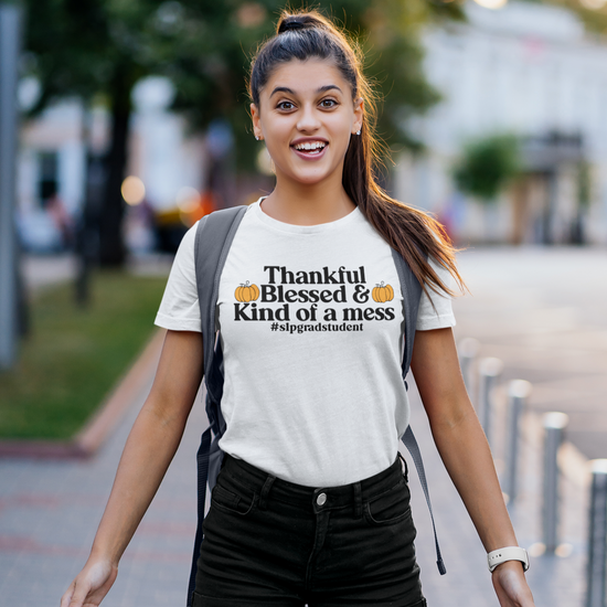 Thankful, Blessed and Kind of A Mess Tee